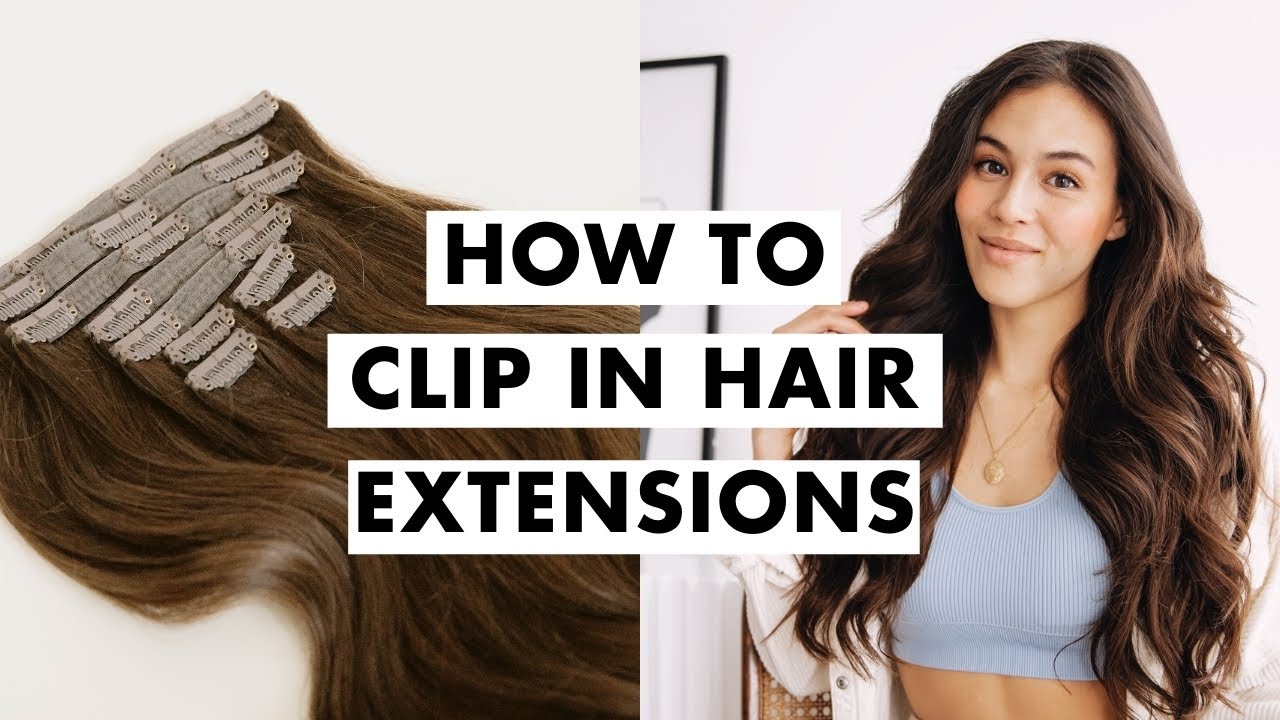 Things You Should Know About Clip In Extensions